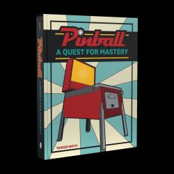 'Pinball A Quest For Mastery